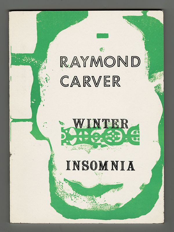 Raymond Carver - Winter Insomnia by Robert Pearson McChesney